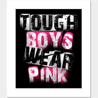 Tough Boys Wear Pink Posters and Art